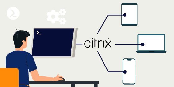 Webinar: Automate Citrix Management by using PowerShell